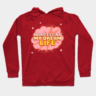Manifesting my dream Life Law of Attraction Mindset Red Hoodie